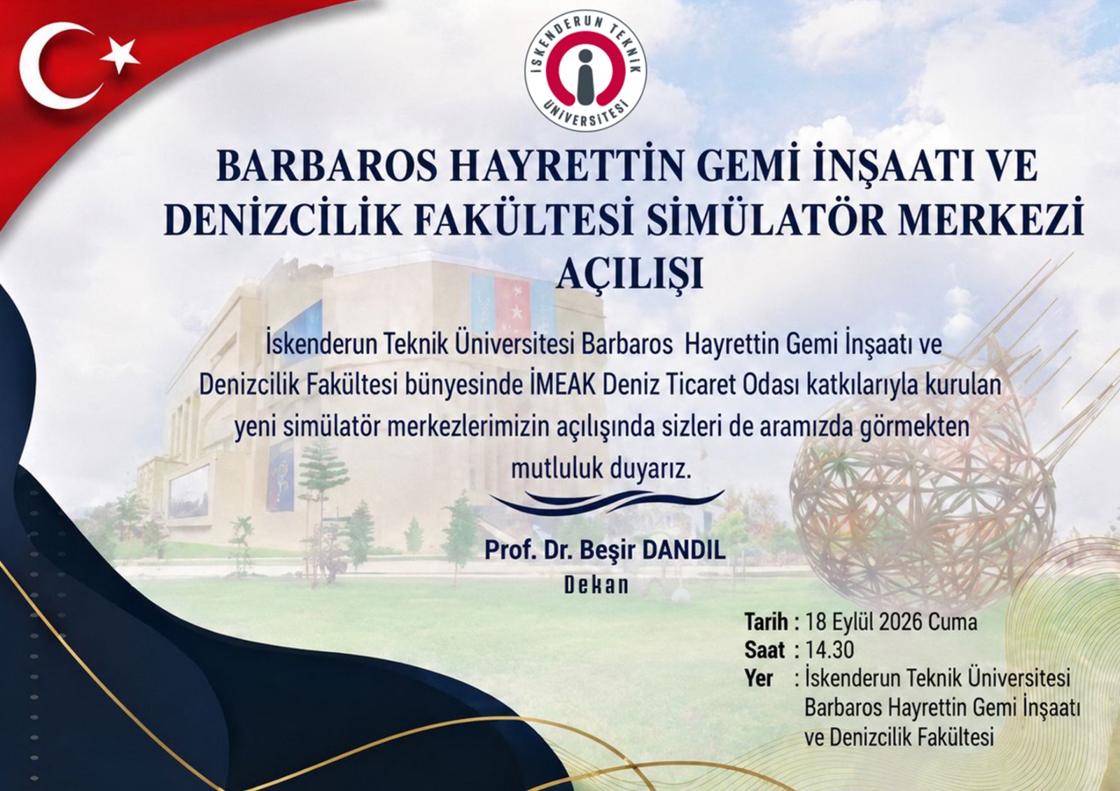 İSTE Barbaros Hayrettin Gemi İnşaatı ve Denizcilik Fakültesi Simülatör Açılış Daveti 